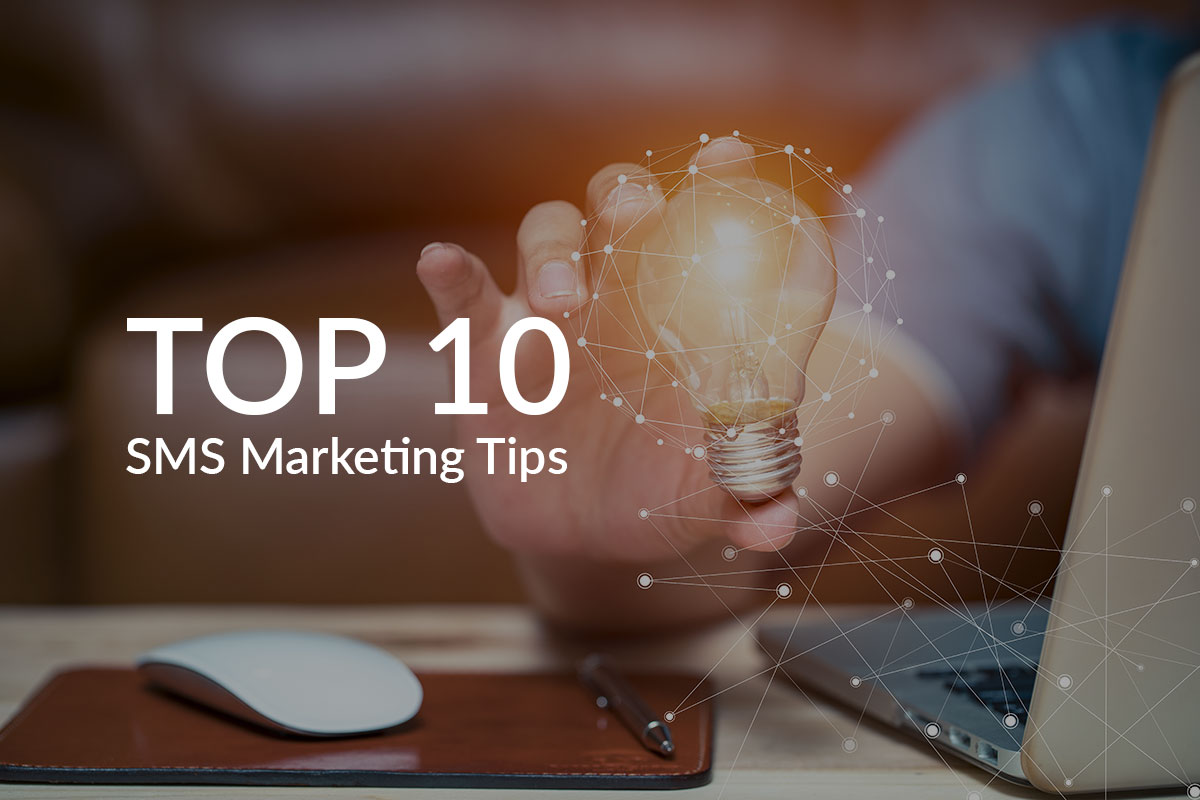 Top 10 SMS Marketing Tips